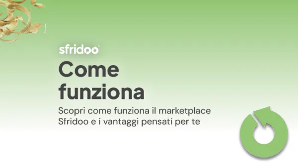 Come funziona il marketplace Sfridoo per la compravendita di rifiuti e materiali industriali