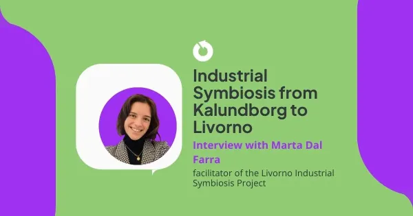 The graphic features Marta Dal Farra, facilitator of the Livorno Industrial Symbiosis Project, and the title of the article: "Industrial Symbiosis from Kalundborg to Livorno: an interview with Marta Dal Farra"